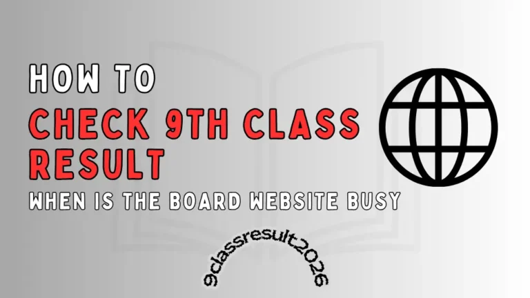 How to Check 9th Class Result When the Board Website Is Busy?